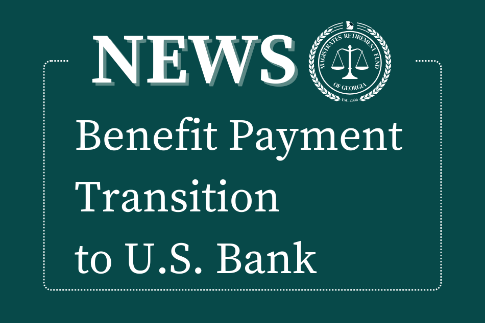 NEWS: Benefit Payment Transition to US Bank