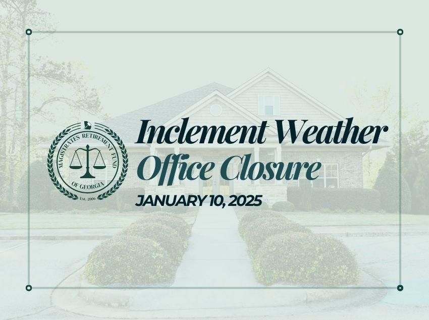 Inclement weather office closure January 10, 2025